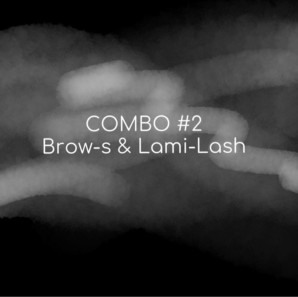 COMBO #2: Brow-s & Lami-Lash