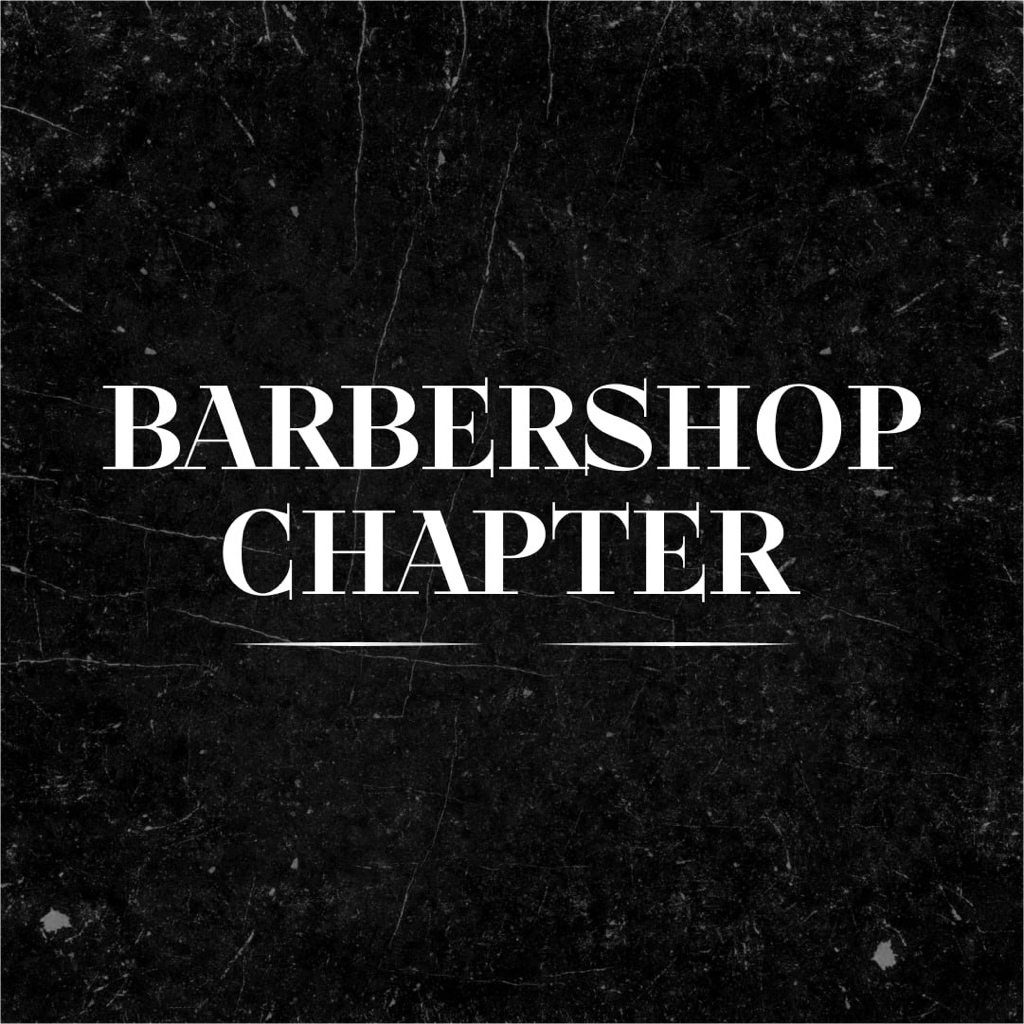 CHAPTER Barbershop ✄ Барбершоп Ярославль